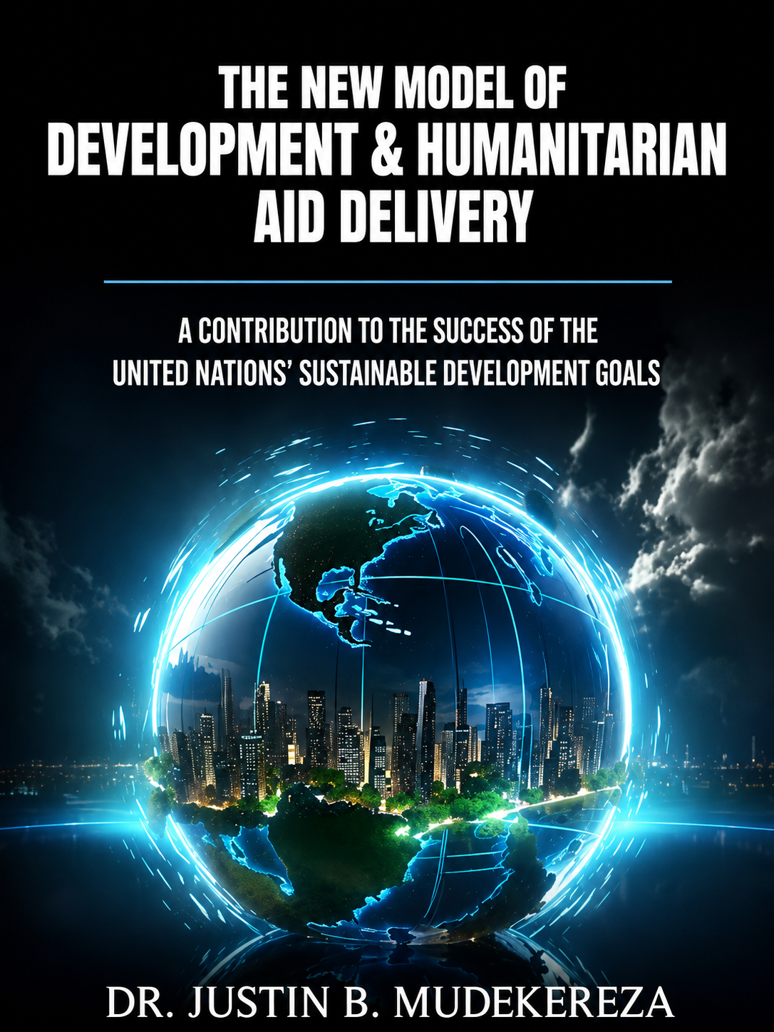 The New Model of Development & Humanitarian Aid Delivery